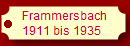 Frammersbach
1911 bis 1935