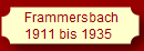 Frammersbach
1911 bis 1935